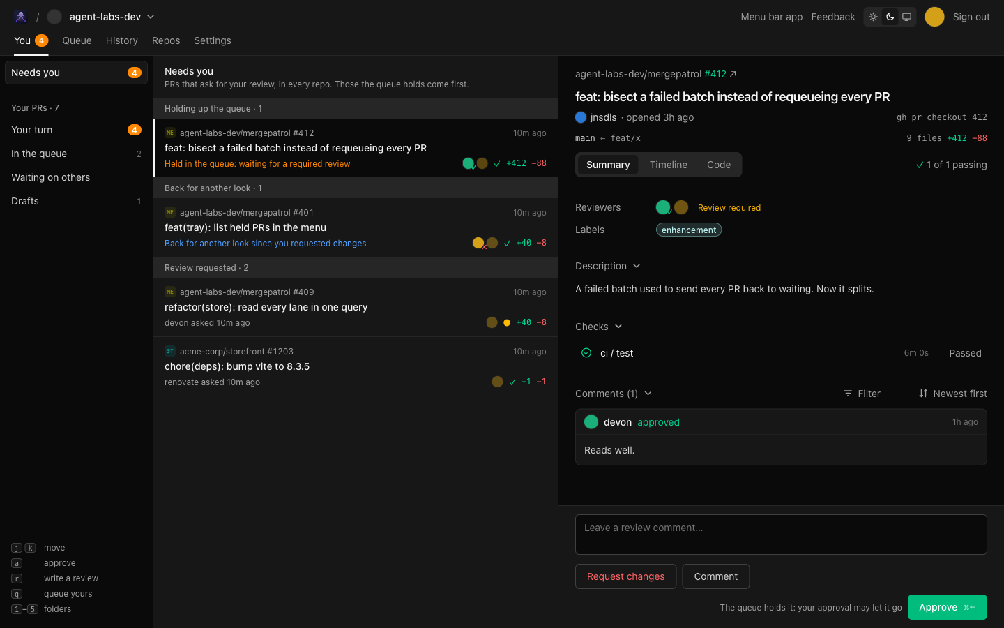 A You tab for your PRs and the reviews waiting on you